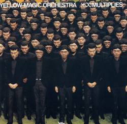 Yellow Magic Orchestra : Multiplies